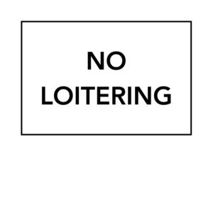 No Loitering