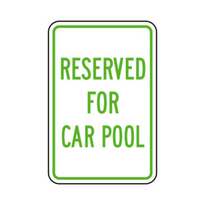Reserved For Car Pool Sign