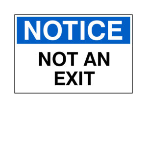 Notice - Not An Exit Label